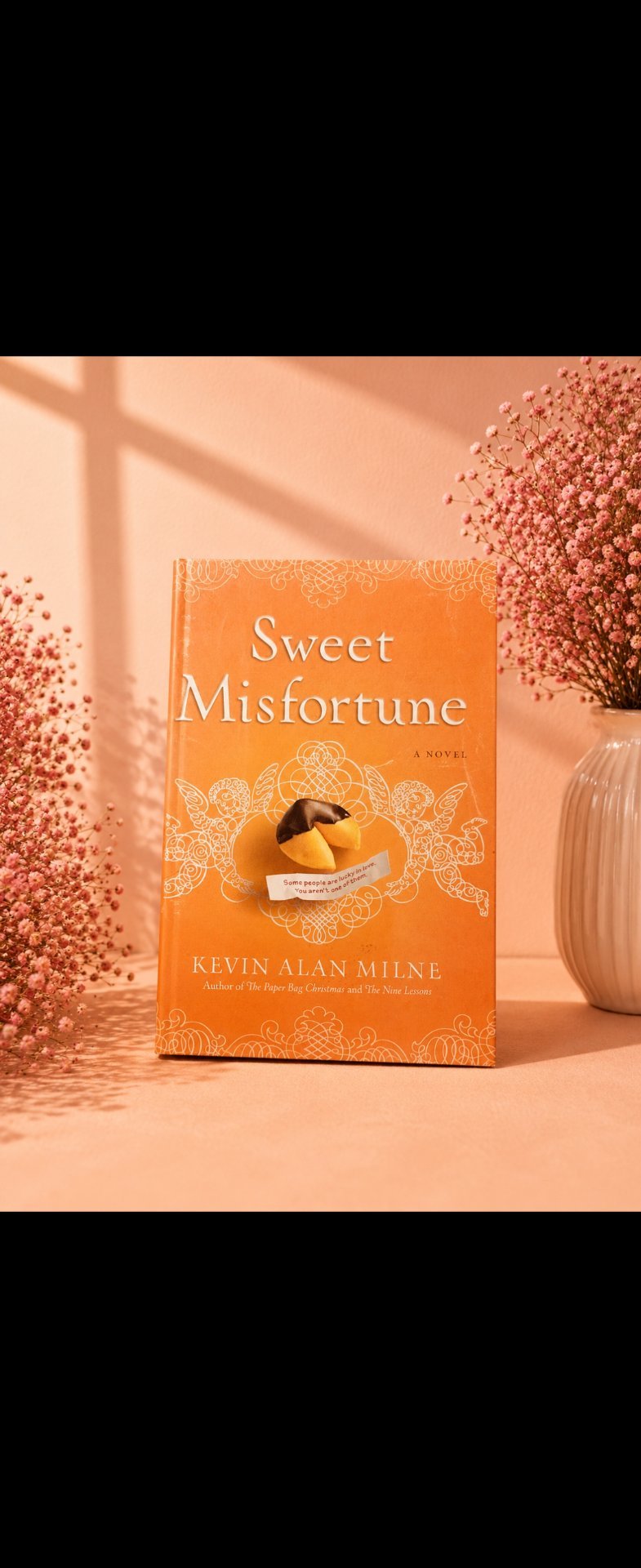 Sweet misfortune
